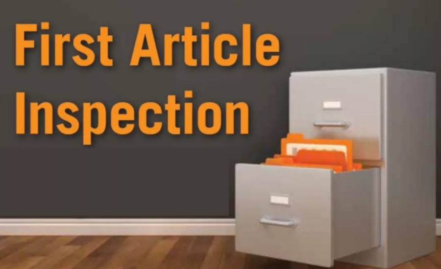First Article Inspection