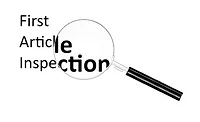 First Article Inspection