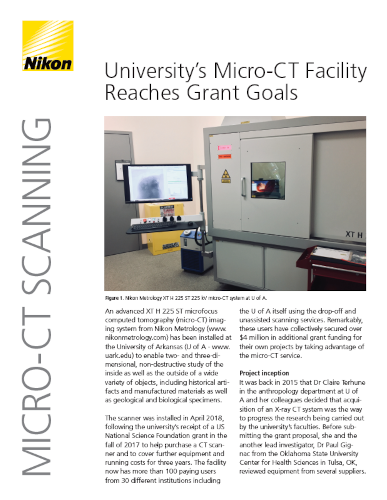 Nikon White Paper: University’s Micro-CT Facility
Reaches Grant Goals