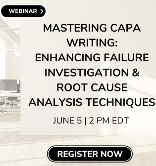 Quality June 5 Webinar: Mastering CAPA Writing - Enhancing Failure Investigation and Root Cause Analysis Techniques