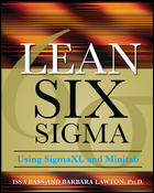 Lean Six Sigma Using SigmaXL and Minitab